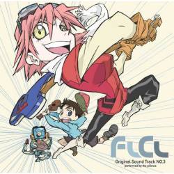 The Pillows : FLCL Original Soundtrack No. 3